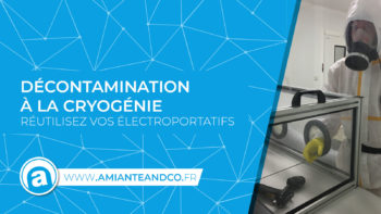 cryogenie amiante chantier decontamination